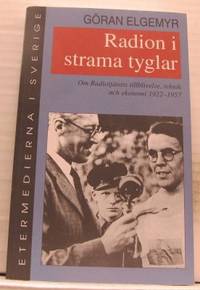 Radion i strama tyglar. Om Radiotjänsts…