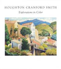 Houghton Cranford Smith: Exploration in Color