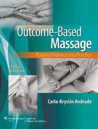 Outcome-Based Massage : Putting Evidence into Practice