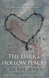 THE DARK AND HOLLOW PLACES
