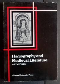 Hagiography and Medieval Literature by Editors: Bekker-Nielsen, H; Foote, P; Jorgensen, J.H; Nyberg, T - 1981