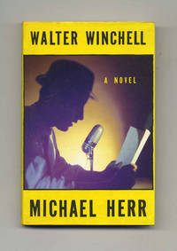 Walter Winchell: A Novel  - 1st UK Edition/1st Printing