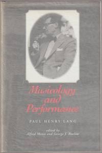 Musicology and performance (Book in Japanese) by Paul Henry Lang ; edited by Alfred Mann and George J. Buelow - 1997