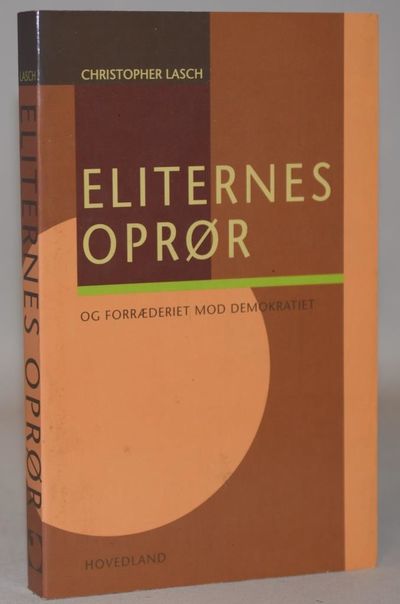 Eliternes oprør og forræderiet mod demokratiet.