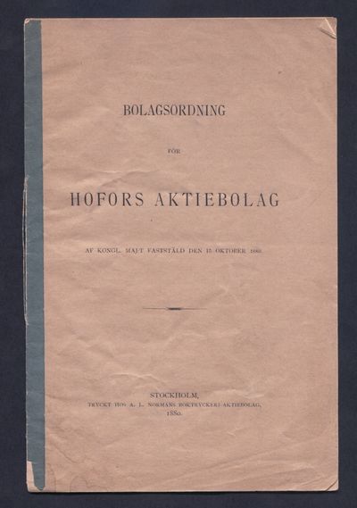 Bolagsordning för Hofors aktiebolag af kongl.…