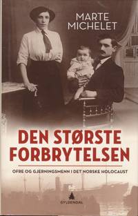 Den største forbrytelsen. Ofre og gjerningsmenn i…