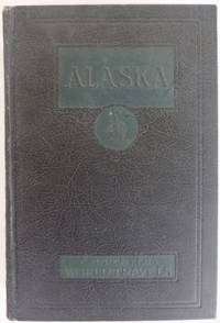 Carpenter&#039;s World Travels. Alaska : Our Northern Wonderland. by CARPENTER, Frank G - [1923]