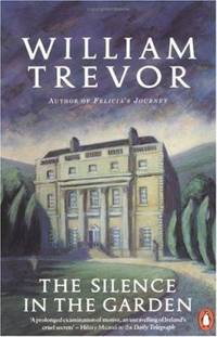 The Silence in the Garden by William Trevor - 1989