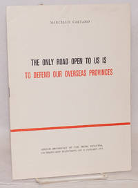 image of The Only Road Open to Us is to Defend our Overseas Provinces; speech broadcast by the Prime Minister, on radio and television, on 15 January 1973