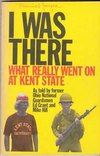 I Was There: What Really Happened at Kent State