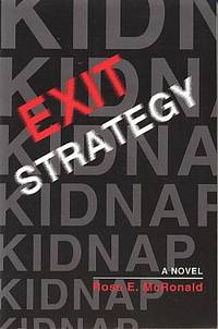 Exit strategy: a novel.