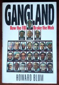 image of Gangland: How the FBI Broke the Mob