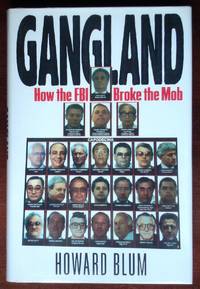 Gangland: How the FBI Broke the Mob