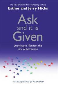 Ask and It is Given: Learning to Manifest Your Desires