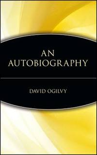 An Autobiography by David Ogilvy - 1997