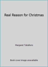 Real Reason for Christmas by Margaret Taliaferro - 1982