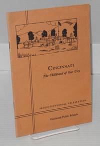 Cincinnati: the childhood of our city