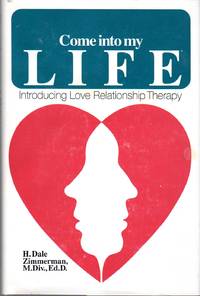 image of Come Into My Life: Introducing Love Relationship Therapy