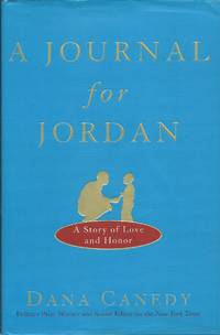 A Journal for Jordan: A Story of Love and Honor by Canedy, Dana - 2008