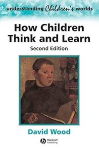 How Children Think and Learn, 2nd Edition