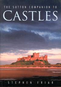 The Sutton Companion to Castles