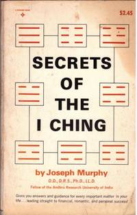 SECRETS OF THE I CHING