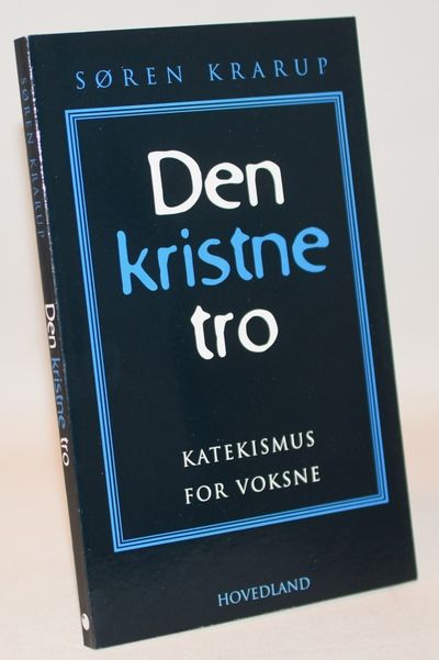 Den kristne tro - katekismus for voksne.