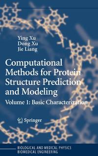 Computational Methods for Protein Structure Prediction and Modeling : Volume 1: Basic...
