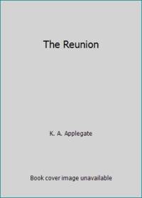The Reunion (Animorphs No 30)