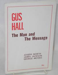 image of Gus Hall, the man and the message