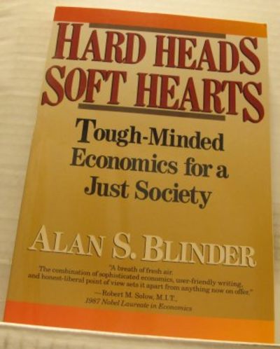 Hard Heads Soft Hearts. Tough-Minded Economics…