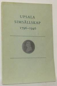 Upsala simsällskap 1796-1946. Minnesskrift jämte…