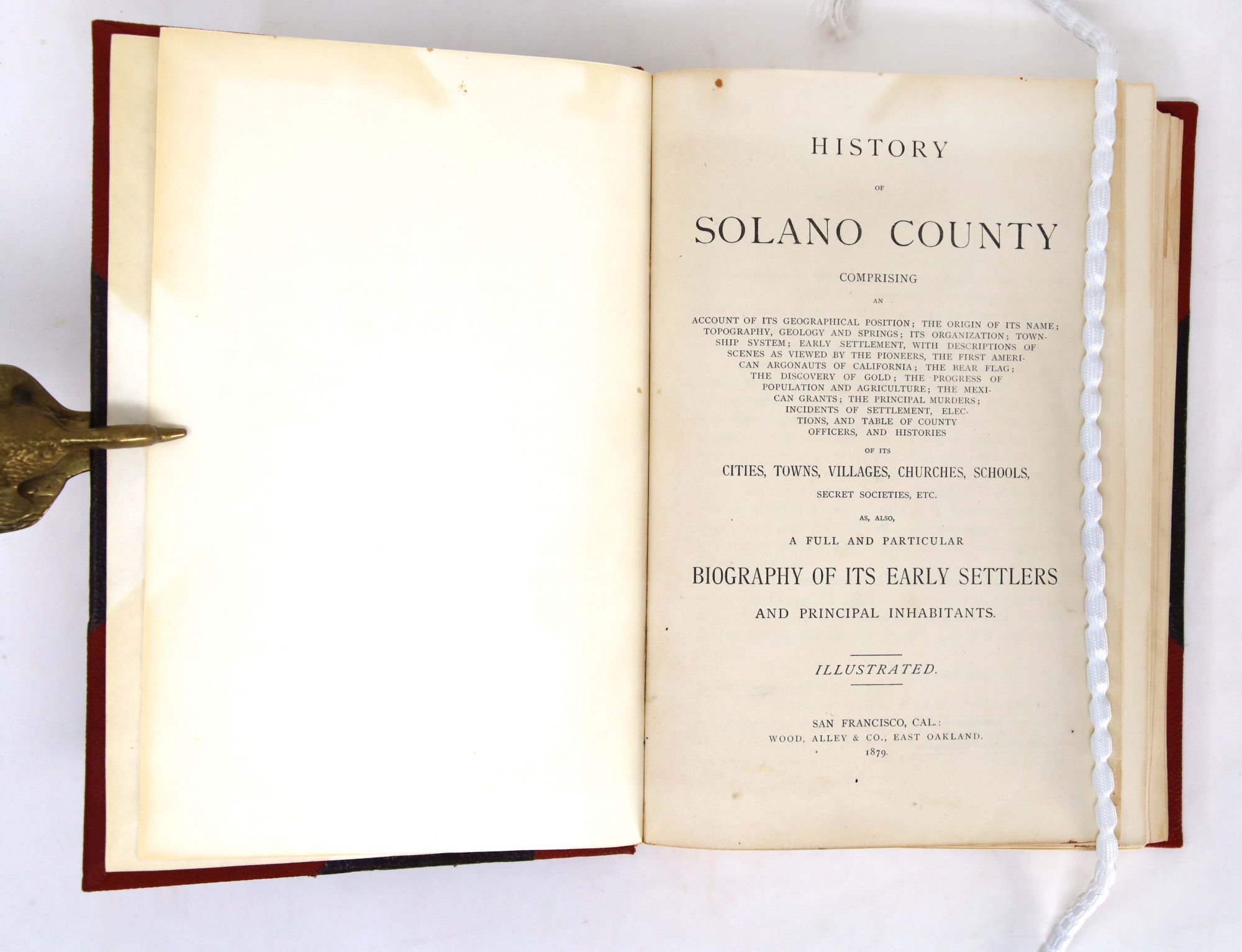 History of Solano County: Comprising An Account of Its Geographical  Position; The Origin of Its Name; Topography, Geology and Springs; Its  Organization; Township System; Early Settlement... by [Fraser, J.P. Munroe]  | Hardcover |