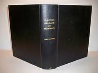 Electric Railways and Tramways Their Construction and Operation A Practical Handbook by Philip Dawson - 1897