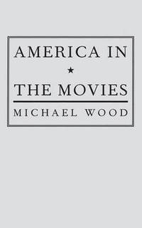 America in the Movies: Or, "Santa Maria, It Had Slipped My Mind"