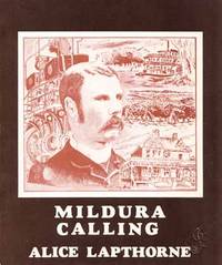 Mildura Calling by Alice Lapthorne - Paperback - 3rd Edition - 1981 - from Adelaide Booksellers (SKU: BIB281372)
