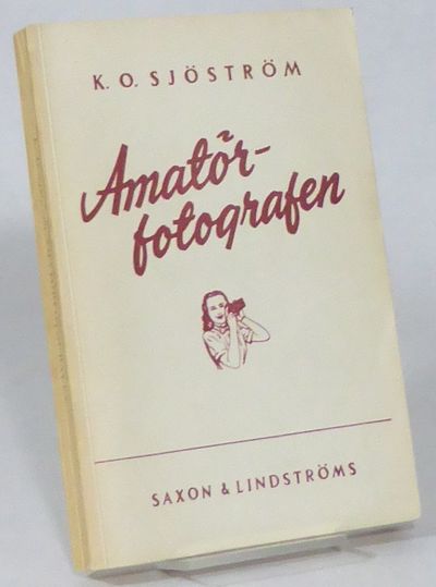 Amatörfotografen. En praktisk handledning. Elfte…