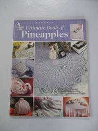 Ultimate Book of Pineapples (Annie's Attic Crochet)