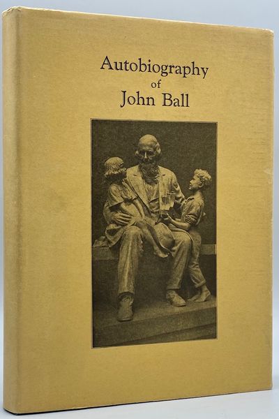 John Ball: Member of the Wyeth Expedition to the Pacific Northwest, 1832; and Pioneer in the Old Northwest. Autobiography