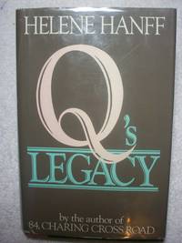 Q's Legacy by Helene Hanff - Hardcover - 1985-01-01 - from Redux Books (SKU: 132210280076)