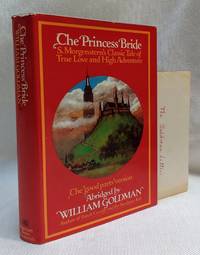 The Princess Bride: S. Morgenstern's Classic Tale of True Love and High Adventure by William Goldman
- First Edition
- 1973-09-01
- from The Book House in Dinkytown (SKU: 279213)