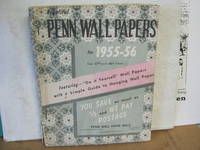 Penn Wall Papers for 1955-56 Our 47th and 48th Years Featuring - "Do it yourself" Wall Papers with a Simple Guide to Hanging Wall Paper