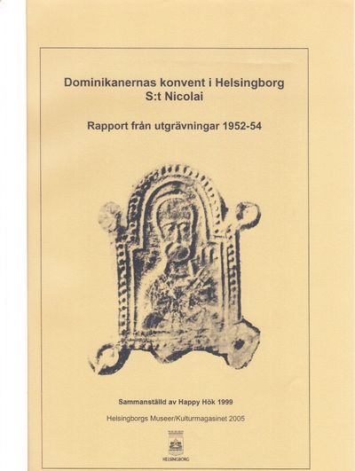 Dominikanernas konvent i Helsingborg S:t Nicolai.…