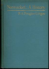 Nantucket A History: With Illustrations and a Map