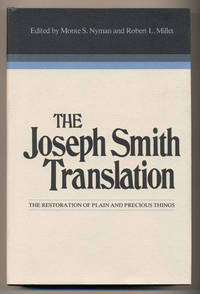 The Joseph Smith Translation: The Restoration of Plain and Precious Things