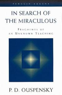 cover of In Search of the Miraculous: Fragments of an Unknown Teaching