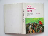 Fifty fighting years: the Communist Party of South Africa 1921 - 1971 by Lerumo, A. (Michael Harmel) - 1980