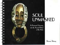 cover of SOUL UNMASKED A Personal Journey Into the Ancient Ritual of the Mask