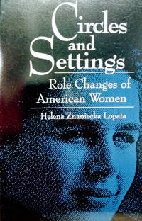 image of Circles and Settings: Role Changes of American Women
