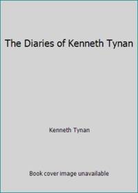 The Diaries of Kenneth Tynan